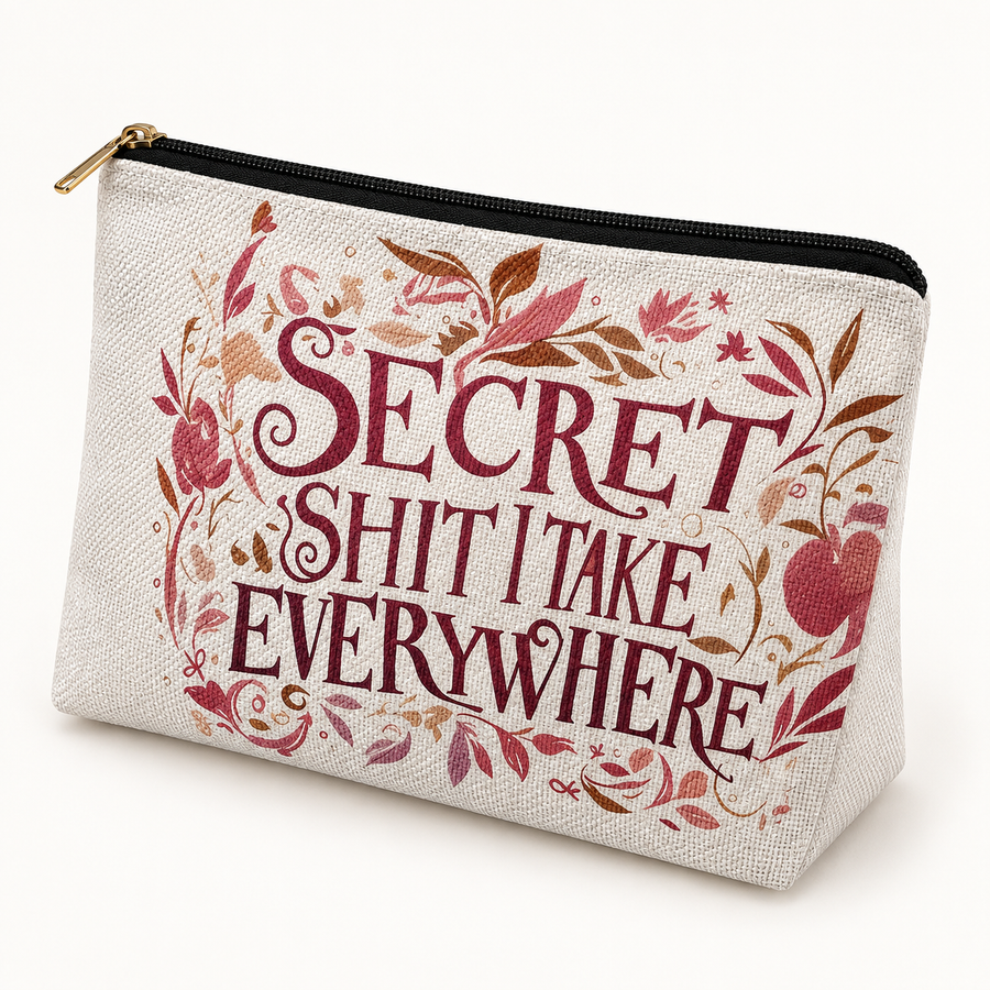 Secret Shit I Take Everywhere Large Zipper Pouch